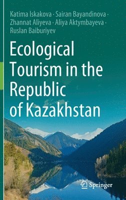 Ecological Tourism in the Republic of Kazakhstan 1