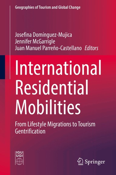 Josefina Dominguez-Mujica, Jennifer McGarrigle, Juan Manuel Parreño-Castellano - International Residential Mobilities, Inbunden