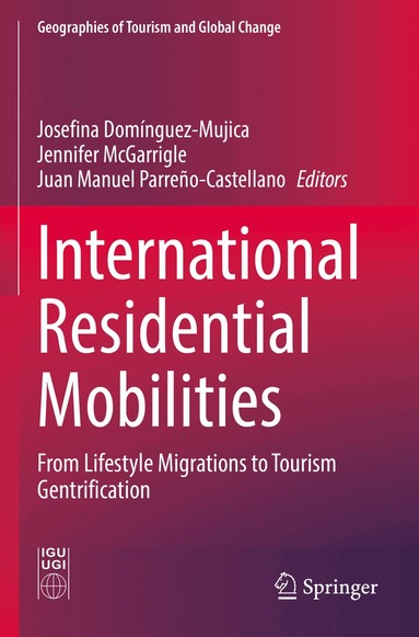 Josefina Dominguez-Mujica, Jennifer McGarrigle, Juan Manuel Parreño-Castellano - International Residential Mobilities, Häftad