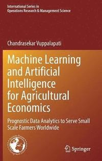 bokomslag Machine Learning and Artificial Intelligence for Agricultural Economics