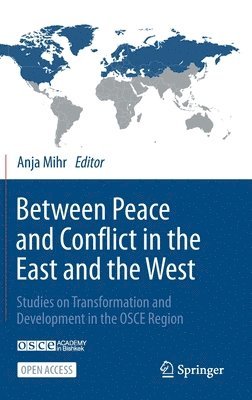 Between Peace and Conflict in the East and the West