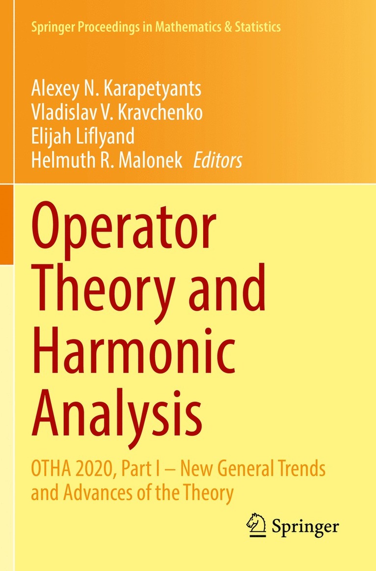 Alexey N. Karapetyants, Vladislav V. Kravchenko, Elijah Liflyand, Helmuth R. Malonek - Operator Theory and Harmonic Analysis, Häftad