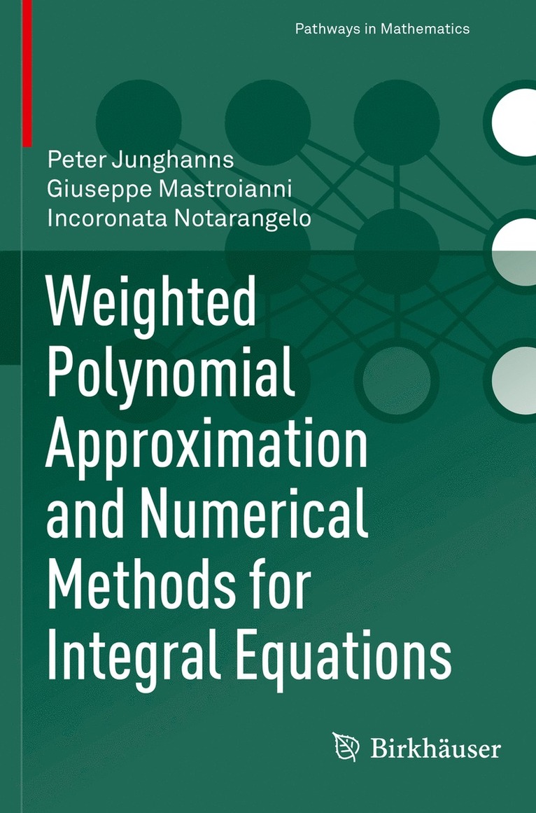 Weighted Polynomial Approximation and Numerical Methods for Integral Equations 1