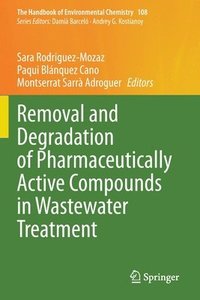 bokomslag Removal and Degradation of Pharmaceutically Active Compounds in Wastewater Treatment