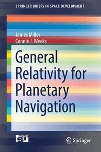 bokomslag General Relativity for Planetary Navigation