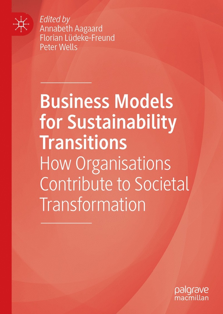 Business Models for Sustainability Transitions 1