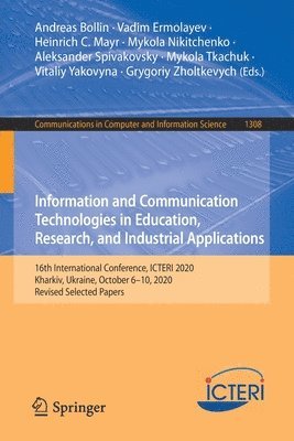 bokomslag Information and Communication Technologies in Education, Research, and Industrial Applications