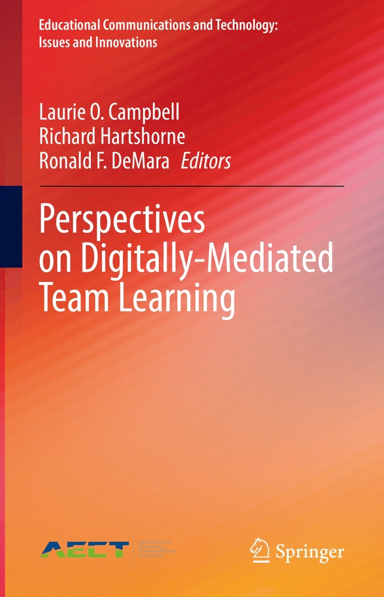 Laurie O. Campbell, Richard Hartshorne, Ronald F. DeMara, Ronald F. Demara - Perspectives on Digitally-Mediated Team Learning, Inbunden