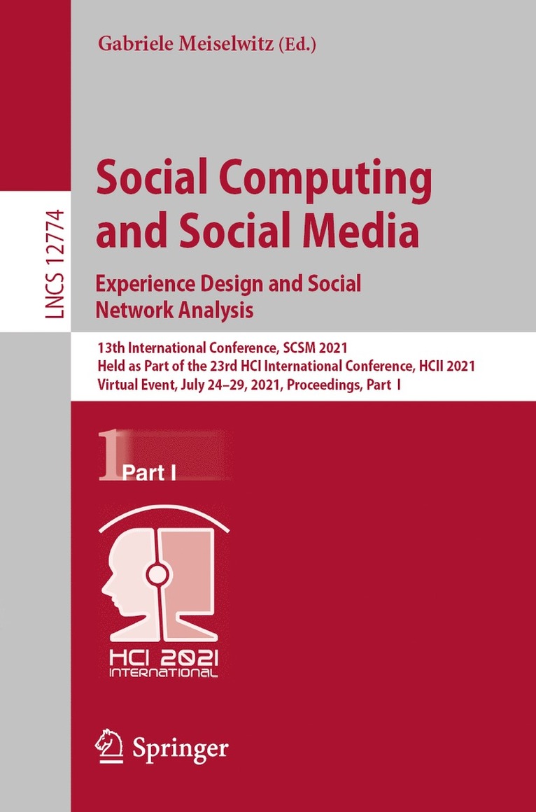 Gabriele Meiselwitz - Social Computing and Social Media: Experience Design and Social Network Analysis, Häftad
