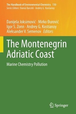 Danijela Joksimović, Mirko Đurović, Igor S. Zonn, Andrey G. Kostianoy, Aleksander V. Semenov, Danijela Joksimovic, Mirko Ðurovic, Mirko &#272;urovic - Montenegrin Adriatic Coast, Häftad