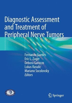Diagnostic Assessment and Treatment of Peripheral Nerve Tumors 1