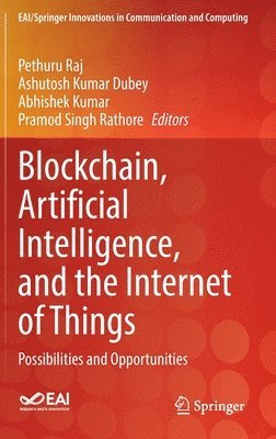 bokomslag Blockchain, Artificial Intelligence, and the Internet of Things