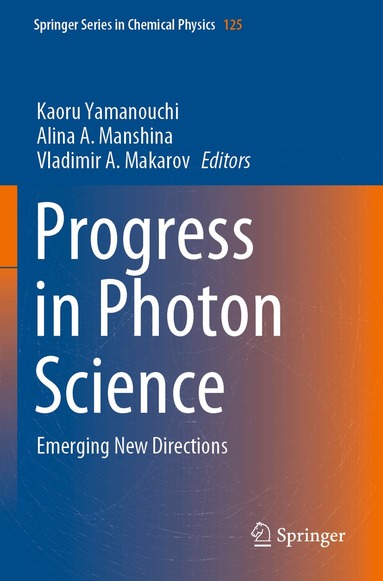 Kaoru Yamanouchi, Alina A. Manshina, Vladimir A. Makarov - Progress in Photon Science, Häftad