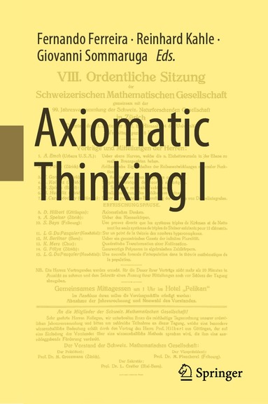 Fernando Ferreira, Reinhard Kahle, Giovanni Sommaruga - Axiomatic Thinking I, Inbunden