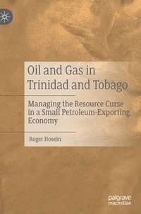 bokomslag Oil and Gas in Trinidad and Tobago