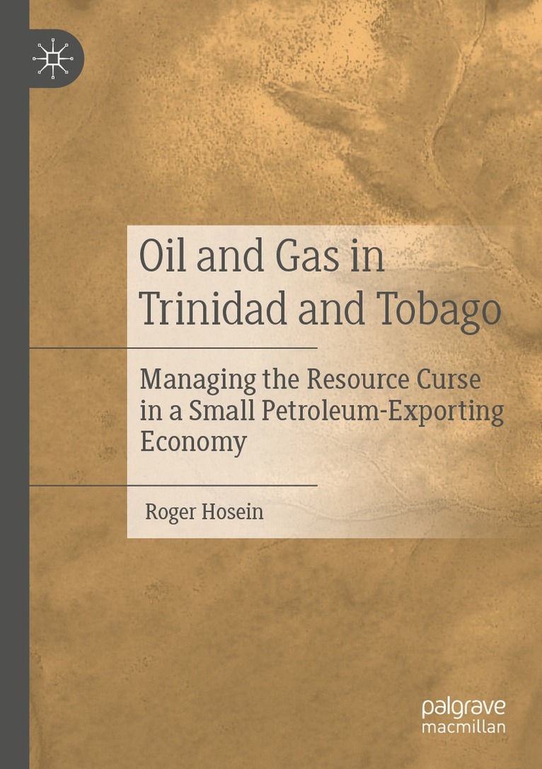 Roger Hosein - Oil and Gas in Trinidad and Tobago, Häftad