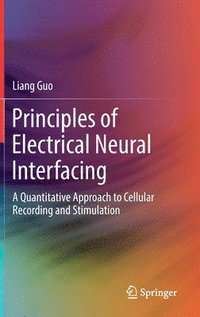 bokomslag Principles of Electrical Neural Interfacing