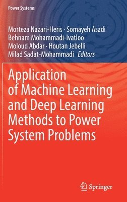 bokomslag Application of Machine Learning and Deep Learning Methods to Power System Problems