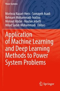 bokomslag Application of Machine Learning and Deep Learning Methods to Power System Problems