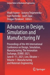 bokomslag Advances in Design, Simulation and Manufacturing IV