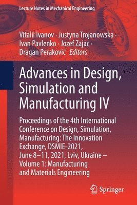 Advances in Design, Simulation and Manufacturing IV 1