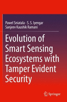 bokomslag Evolution of Smart Sensing Ecosystems with Tamper Evident Security