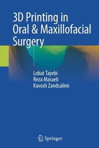 bokomslag 3D Printing in Oral & Maxillofacial Surgery