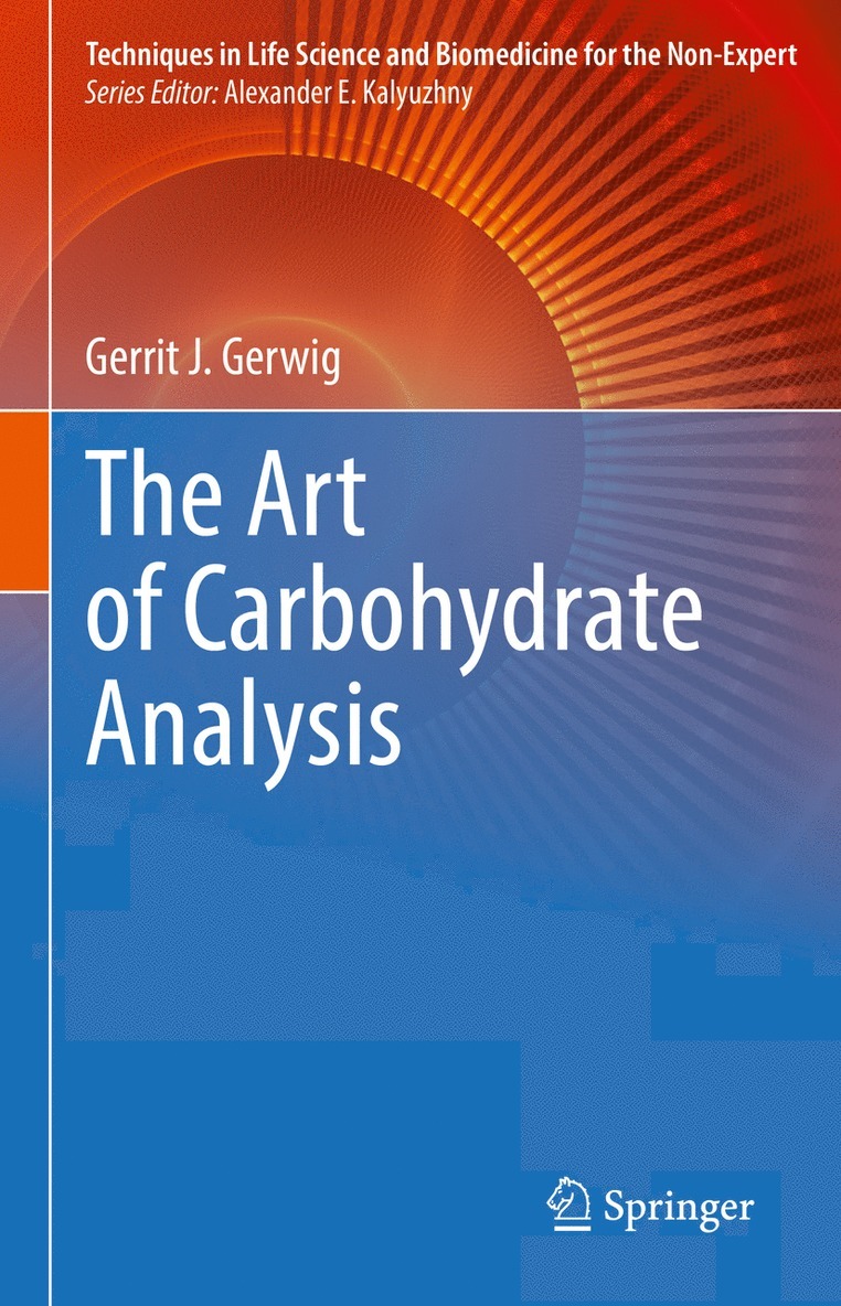 Gerrit J. Gerwig - Art of Carbohydrate Analysis, Inbunden