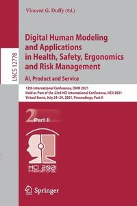 bokomslag Digital Human Modeling and Applications in Health, Safety, Ergonomics and Risk Management. AI, Product and Service