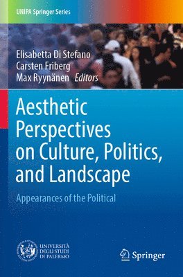 Aesthetic Perspectives on Culture, Politics, and Landscape 1