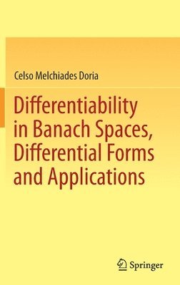 Differentiability in Banach Spaces, Differential Forms and Applications 1