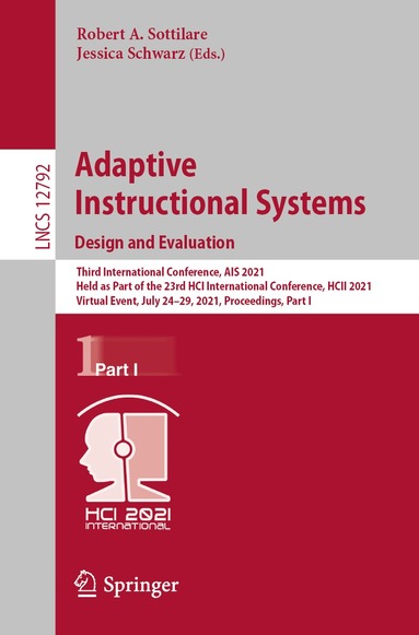 Robert A. Sottilare, Jessica Schwarz - Adaptive Instructional Systems. Design and Evaluation, Häftad