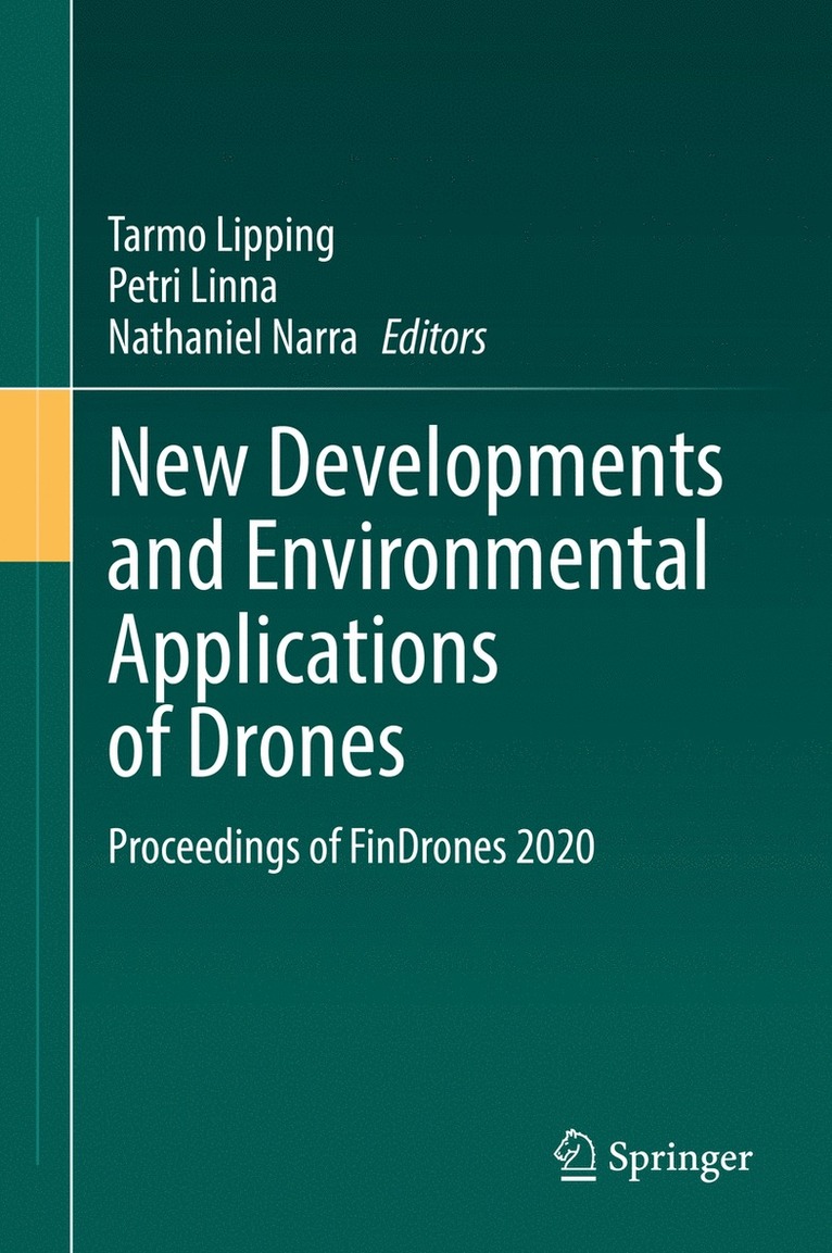 Tarmo Lipping, Petri Linna, Nathaniel Narra - New Developments and Environmental Applications of Drones, Inbunden
