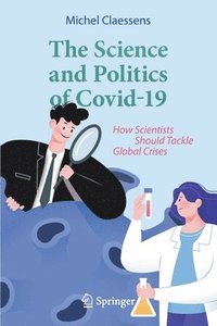 bokomslag The Science and Politics of Covid-19
