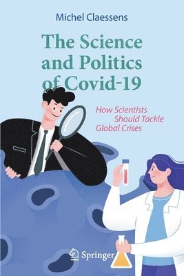 The Science and Politics of Covid-19 1