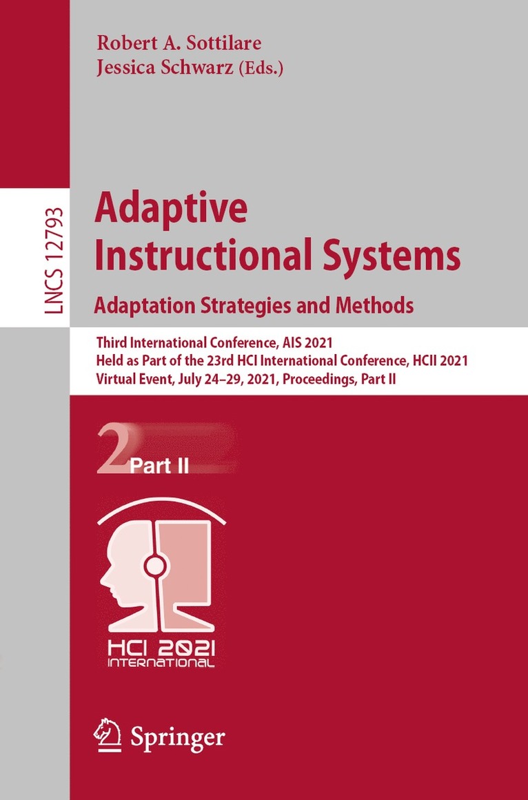 Adaptive Instructional Systems. Adaptation Strategies and Methods 1