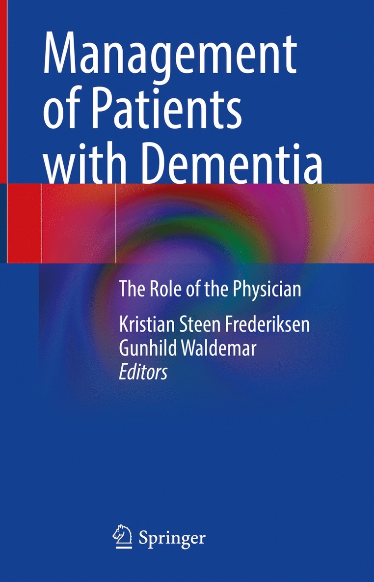 Kristian Steen Frederiksen, Gunhild Waldemar - Management of Patients with Dementia, Inbunden