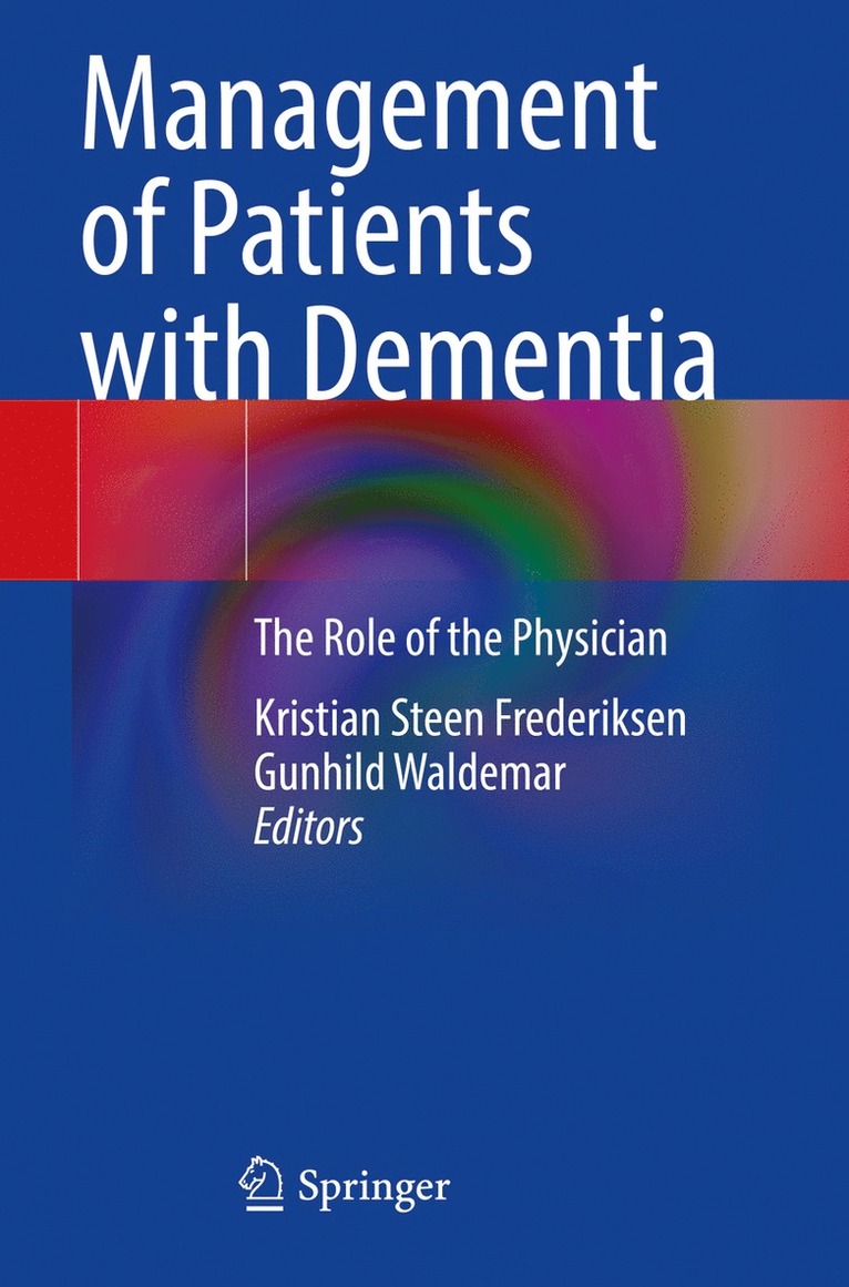 Kristian Steen Frederiksen, Gunhild Waldemar - Management of Patients with Dementia, Häftad
