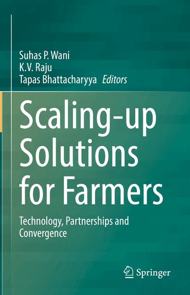 Suhas P. Wani, K.V. Raju, Tapas Bhattacharyya - Scaling-up Solutions for Farmers, Inbunden
