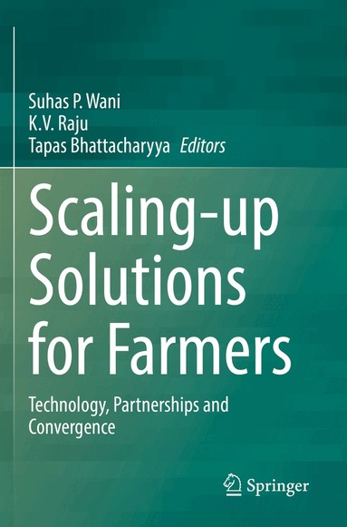 Suhas P. Wani, K.V. Raju, Tapas Bhattacharyya - Scaling-up Solutions for Farmers, Häftad