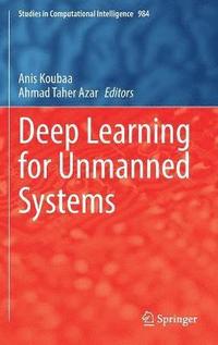 bokomslag Deep Learning for Unmanned Systems
