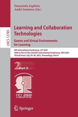 bokomslag Learning and Collaboration Technologies: Games and Virtual Environments for Learning
