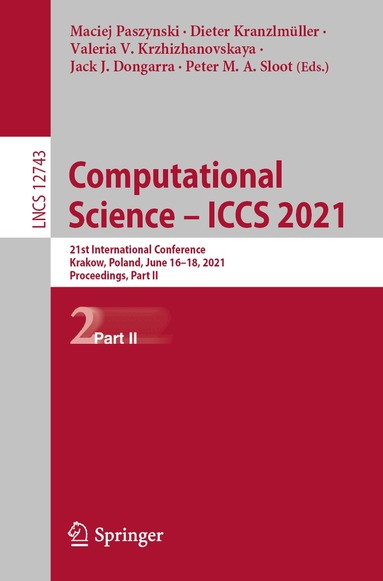 Maciej Paszynski, Dieter Kranzlmüller, Valeria V. Krzhizhanovskaya, Jack J. Dongarra, Peter M. A. Sloot - Computational Science – ICCS 2021, Häftad