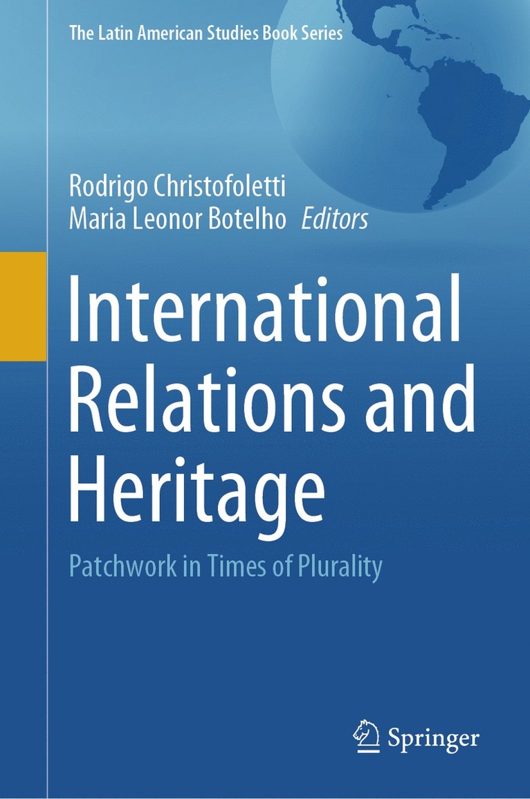 Rodrigo Christofoletti, Maria Leonor Botelho - International Relations and Heritage, Inbunden