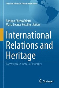 bokomslag International Relations and Heritage