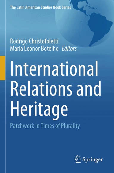 Rodrigo Christofoletti, Maria Leonor Botelho - International Relations and Heritage, Häftad