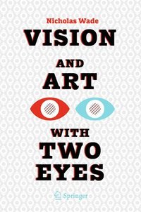 bokomslag Vision and Art with Two Eyes