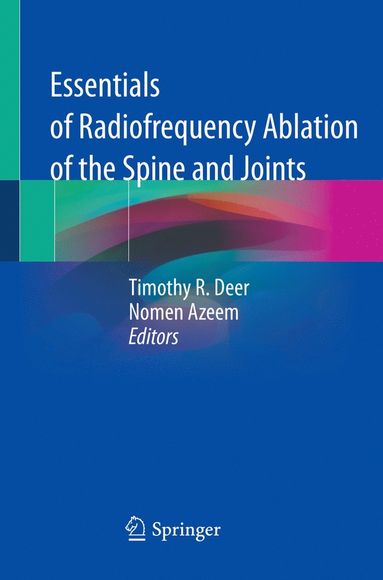 Essentials of Radiofrequency Ablation of the Spine and Joints 1