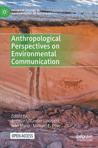 bokomslag Anthropological Perspectives on Environmental Communication