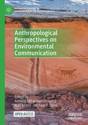 bokomslag Anthropological Perspectives on Environmental Communication